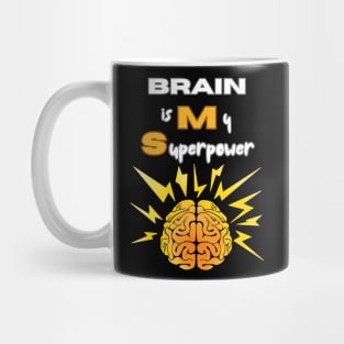 Brain is my superpower Mug